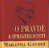 O pravdě a spravedlnosti: Mahátma Gándhí