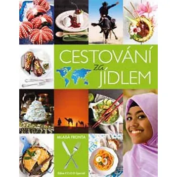 Cestování za jídlem - Edice F.O.O.D.