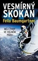 Literární biografie Vesmírný skokan: Můj život ve volném pádu - Felix Baumgartner, Thomas Becker