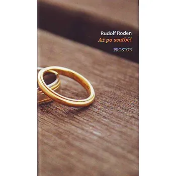Až po svatbě - Rudolf Roden