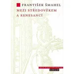 Mezi středověkem a renesancí -…