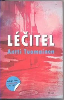 Léčitel - Antti Tuomainen