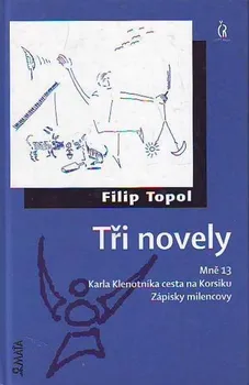 Tři novely: Filip Topol