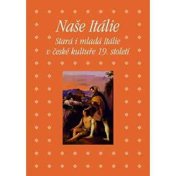 Naše Itálie - Zdeněk Hojda