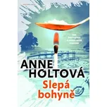 Slepá bohyně - Anne Holtová