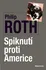 Spiknutí proti Americe - Philip Roth