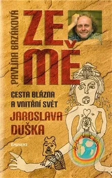 Brzáková Pavlína, Dušek Jaroslav: Ze mě, Cesta blázna