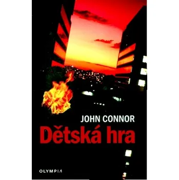 Dětská hra - John Connor
