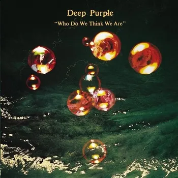 Zahraniční hudba Who Do We Think We Are - Deep Purple [LP]