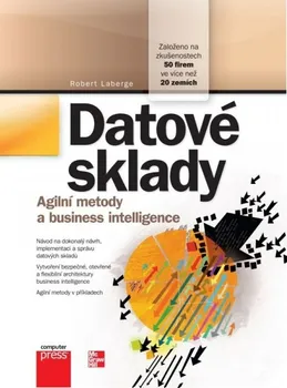 Datové sklady: Agilní metody a business intelligence - Robert Laberge