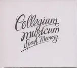 Speak, Memory - Collegium Musicum [CD +…