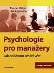 Psychologie pro manažery - Thomas…
