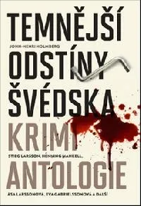 Temnější odstíny Švédska - Krimi antologie