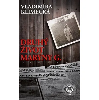 Druhý život Marýny G. - Vladimíra Klimecká
