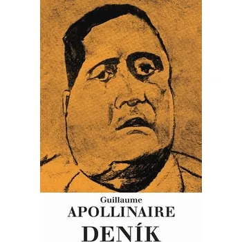 Literární biografie Deník - Guillaume Apollinaire