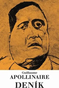 Literární biografie Deník - Guillaume Apollinaire