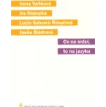 Co na srdci, to na jazyku - Irena…