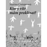 Který vítr mám proklínat ? - Marina…
