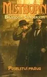 Mistborn: Poselství práva - Brandon…