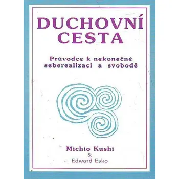 Duchovní literatura Duchovní cesta - Michio Kushi