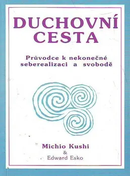 Duchovní literatura Duchovní cesta - Michio Kushi
