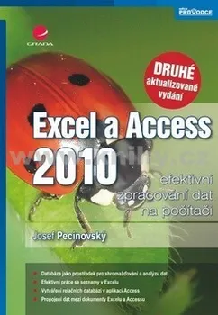 učebnice Excel a Access 2010 - Josef Pecinovský
