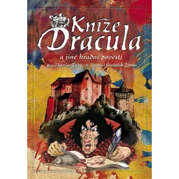 Kníže Dracula a jiné hradní pověsti: Jaroslav Tichý