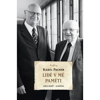 Literární biografie Lidé v mé paměti - Karel Pacner
