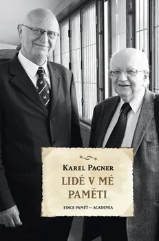 Literární biografie Lidé v mé paměti - Karel Pacner