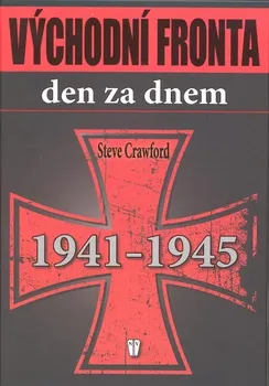 Východní fronta den za dnem 1941-1945: Crawford Steve