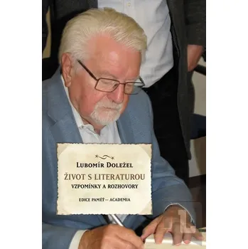 Literární biografie Život s literaturou - Lubomír Doležal