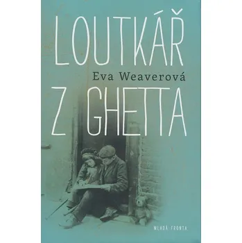Loutkář z ghetta - Eva Weaverová