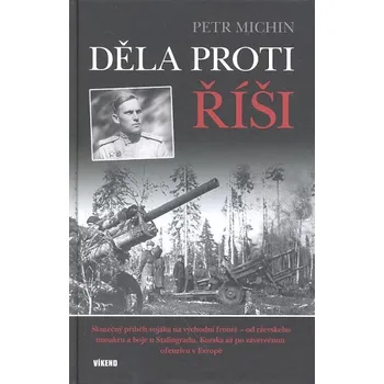 Děla proti Říši - Petr Michin Děla proti Říši - Petr Michin