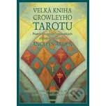Velká kniha Crowleyho Tarotu - Angeles…