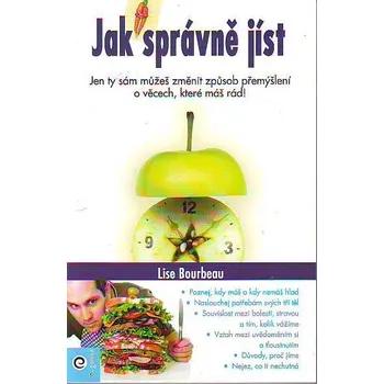 Jak správně jíst - Lise Bourbeau