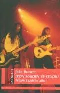 Literární biografie Iron Maiden ve studiu - Jake Brown