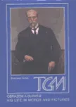 T. G. Masaryk Obrazem a slovem / His…