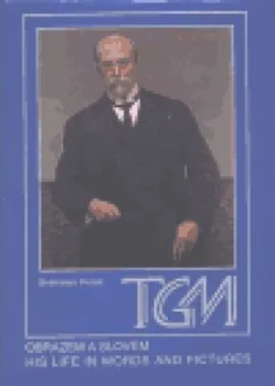 T. G. Masaryk Obrazem a slovem / His Life in Words and Pictures: Stanislav Polák