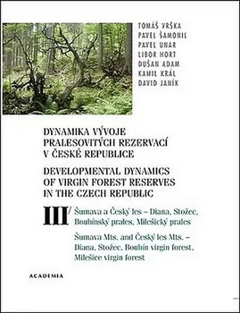 Příroda Dynamika vývoje pralesovitých rezervací v ČR III.: Tomáš Vrška