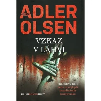Vzkaz v láhvi - Jussi Adler-Olsen (2012, pevná s přebalem matná) Vzkaz v láhvi - Jussi Adler-Olsen (2012, pevná s přebalem matná)