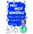 Můj milý deníčku 6 – Pomoc... tohle je fakt Zapadákov! - Jim Benton