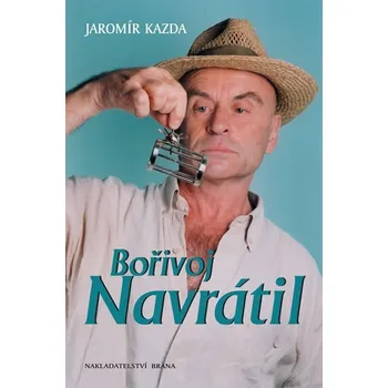 Bořivoj Navrátil - Jaromír Kazda