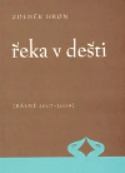 kniha Řeka v dešti - Zdeněk Hron