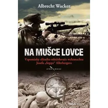 Na mušce lovce - Albrecht Wacker