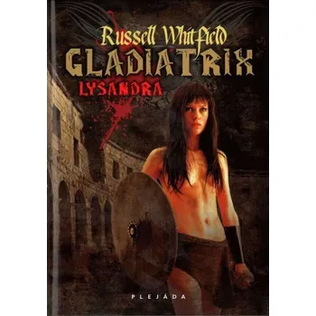 Gladiatrix Lysandra - Russell Whitfield