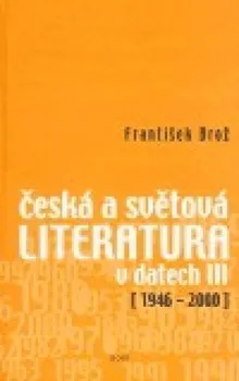 Encyklopedie Česká a světová literatura v datech III (1946-2000): Brož František