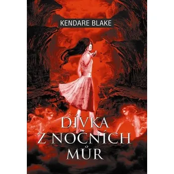 Dívka z nočních můr - Kendare Blake