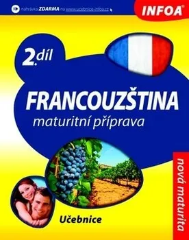 Francouzský jazyk Francouzština 2 Maturitní příprava - Daniele Bourdais
