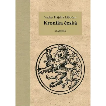 Kronika česká - Václav Hájek z Libočan