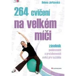 264 cvičení na velkém míči - Helena…